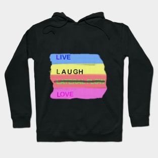 Live laugh lateral flow Love Hoodie